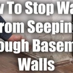 How Do I Stop Water From Seeping Through My Basement Walls