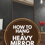 How To Hang A Wall Mirror On Drywall